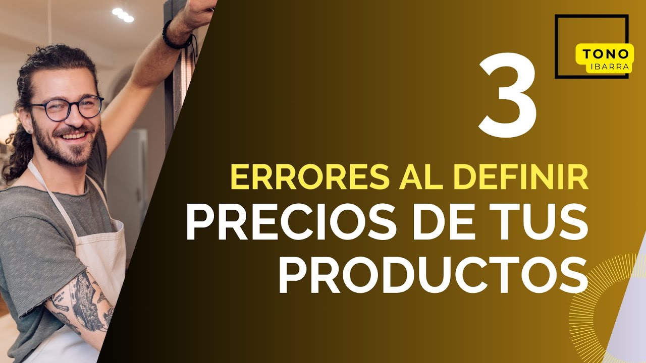 🚫 Evita estos errores al definir los precios de venta de tus productos