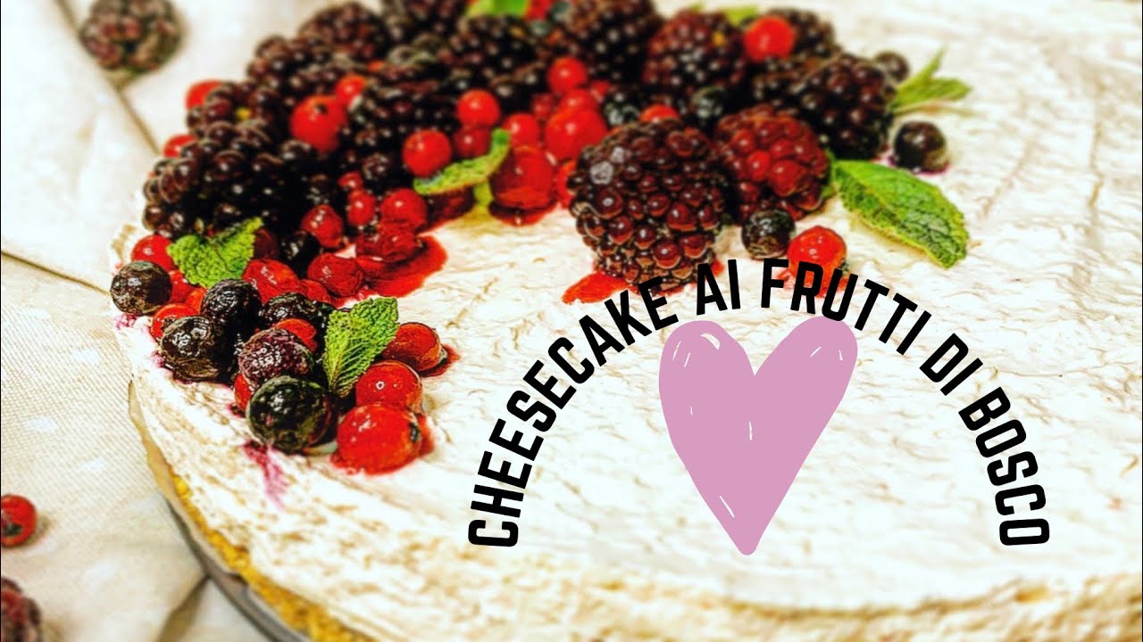 Cheesecake ai Frutti di Bosco con Mascarpone e Panna