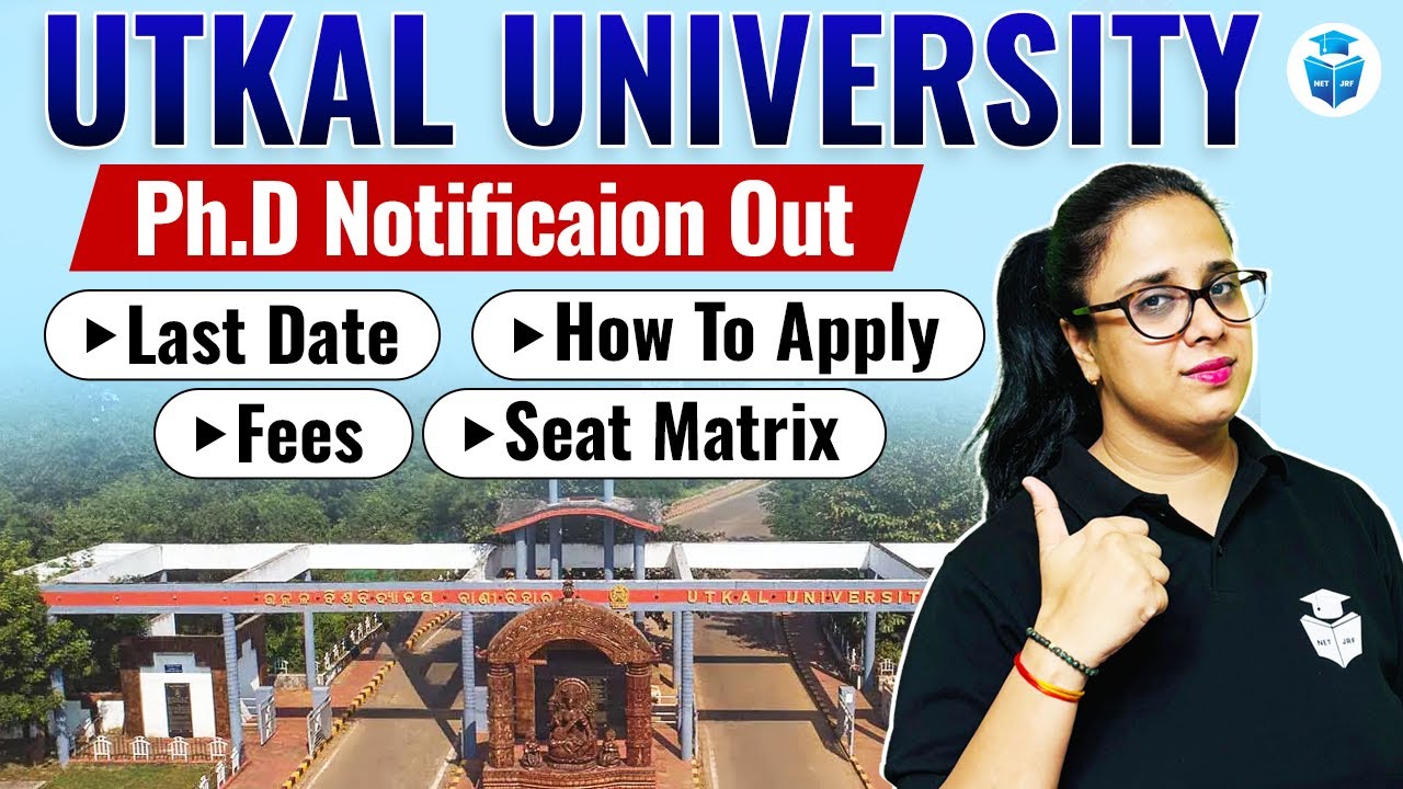 PhD Notification 2025 | Utkal University PhD Admission 2025 | Last Date, Fees with Complete Details