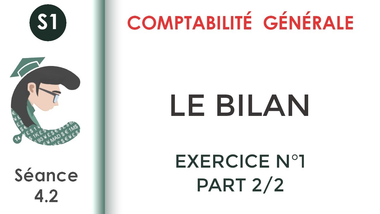 Le Bilan; Exercice corrigé N°1: 2/2 #Comptabilité_générale_1