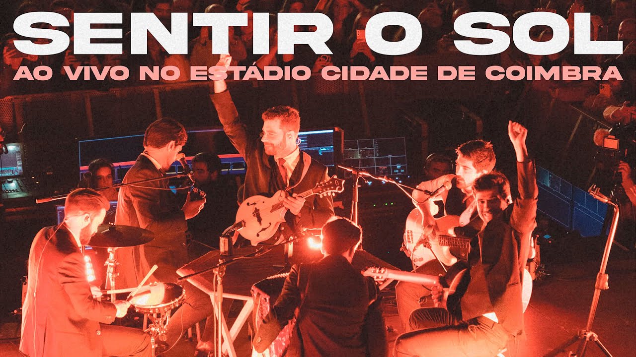 Os Quatro e Meia - Sentir o Sol (Ao Vivo no Est&aacute;dio Cidade De Coimbra)