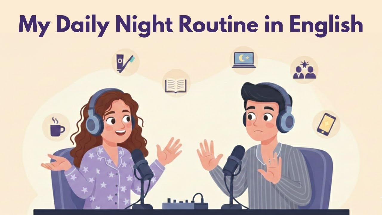 Daily Night Routine in English | Evening Conversation for Beginners | Easy English Convo