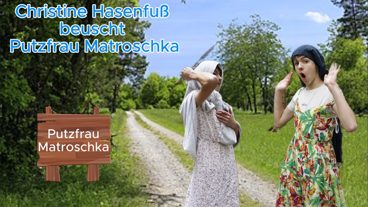 Christine Hasenfuß besucht Putzfrau Matroschka