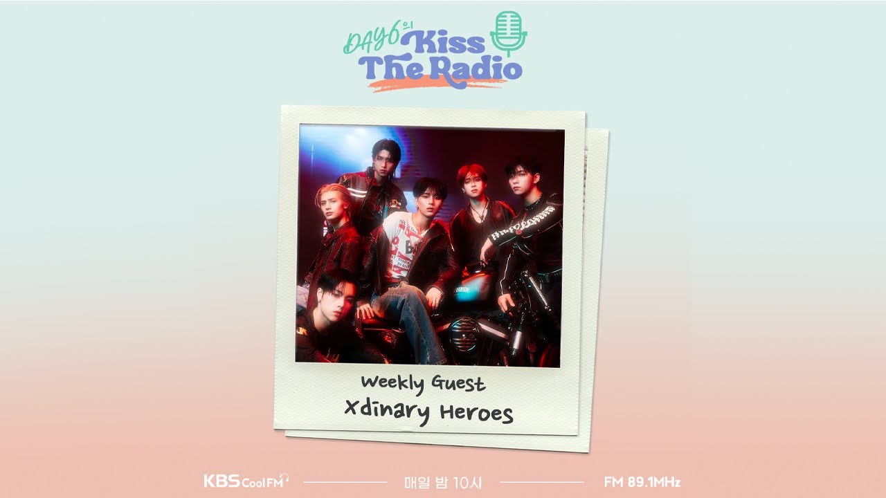 데이식스의 키스 더 라디오  with 엑스디너리히어로즈 231225
