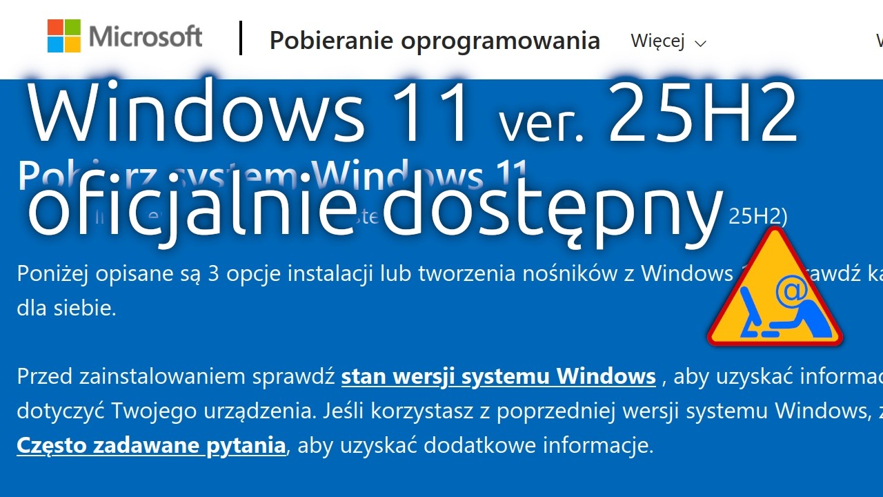 Windows 11 ver. 25H2 jest oficjalnie dostępny