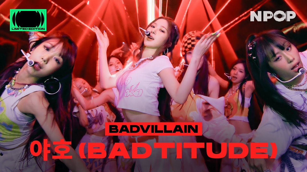 (4K) BADVILLAIN ‘YAH-HO (BADTITUDE)' l NPOP LIMITED EDITION - BADVILLAIN DEBUT