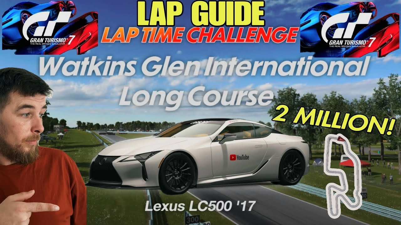 2 million at the Glen? Lap time challenge|Best guide/Method|Lexus LC500 '17|GOLD TIME