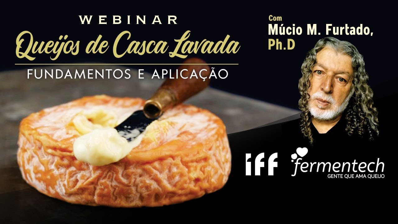 Webinar Fermentech: Queijos de Casca Lavada - bate-papo com Múcio Furtado