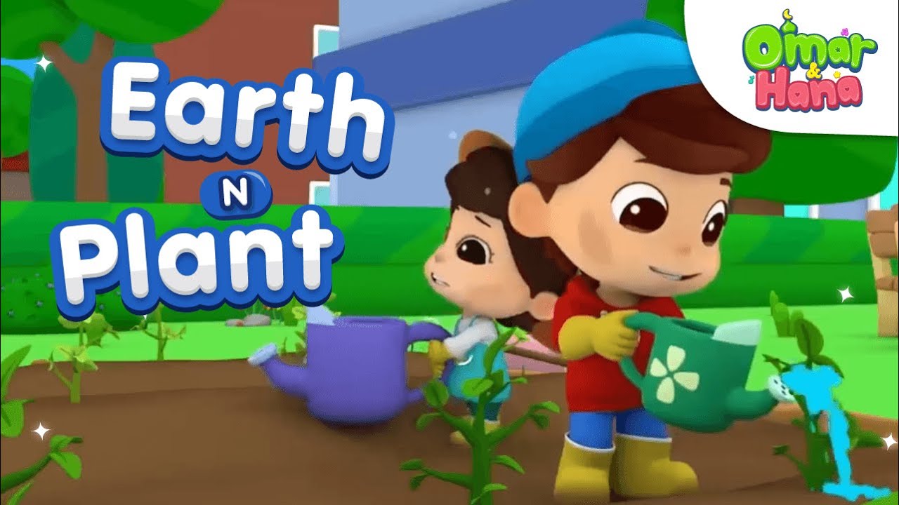 🌍🌻🌹 Earth & Plant | Islamic Series & Songs For Kids | Omar & Hana English