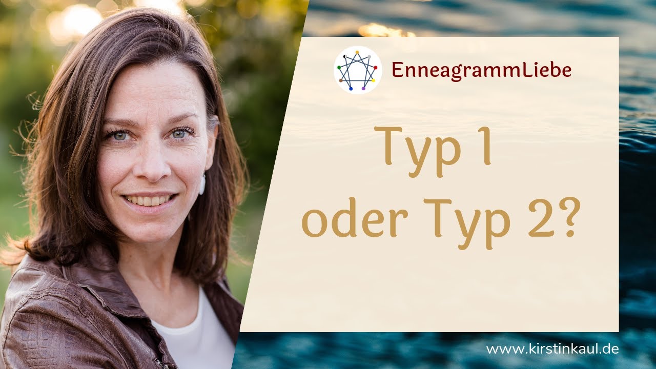 Typ 1 oder Typ 2? - Enneagramm Vergleich