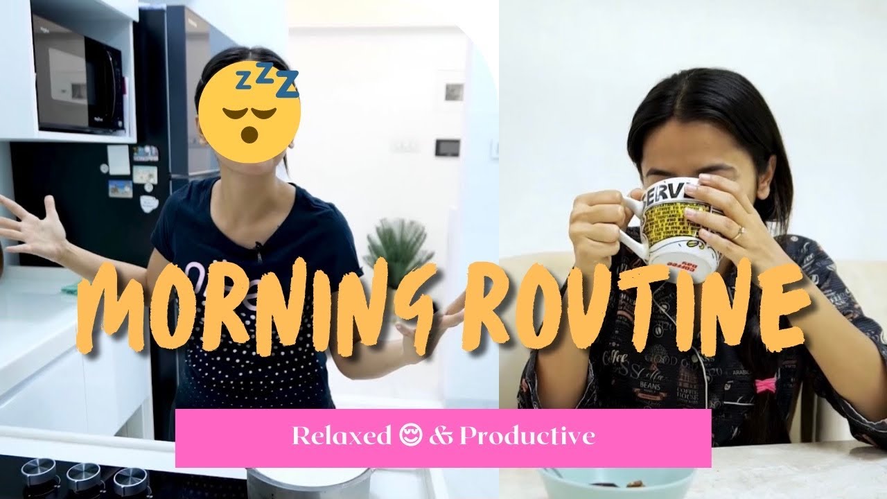 A Super Relaxed Morning Routine