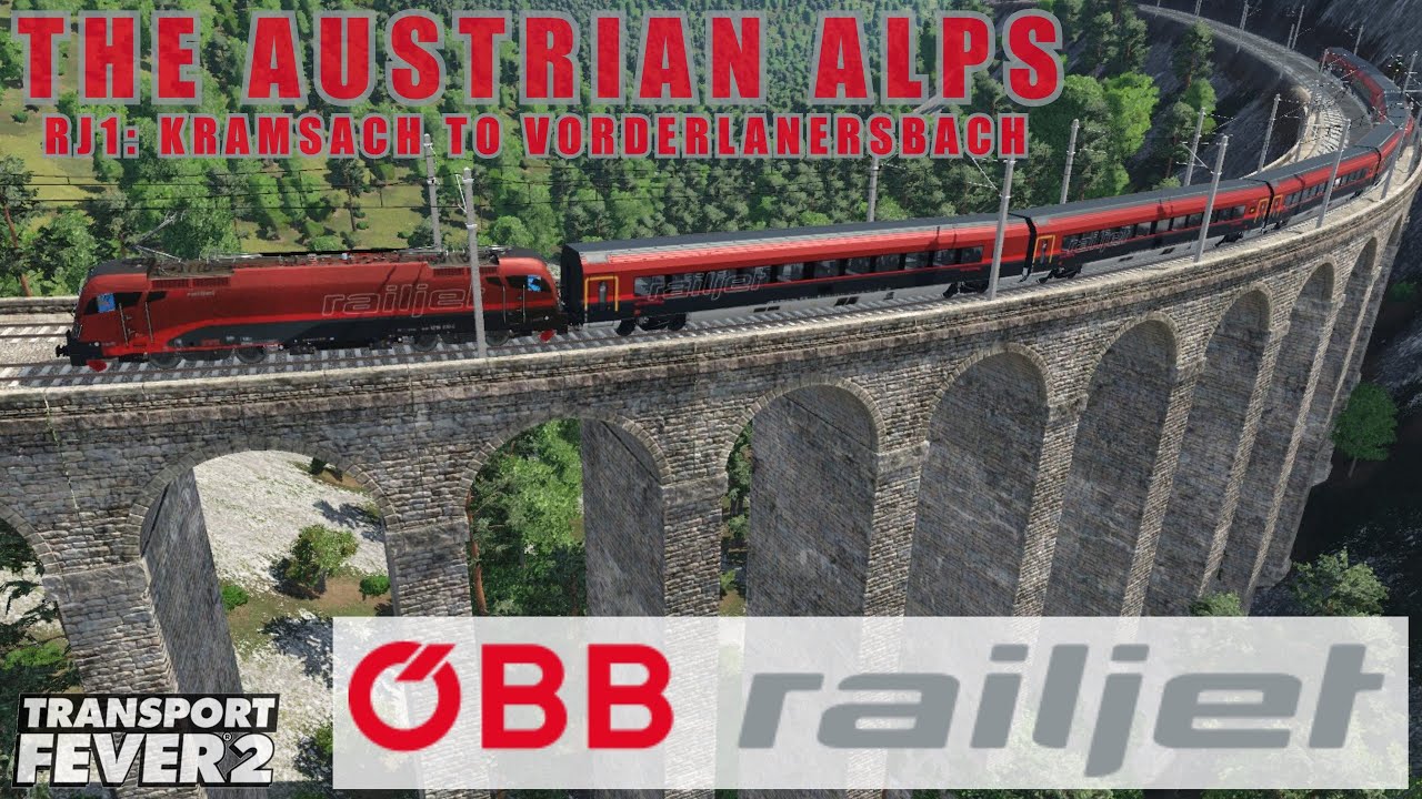 ÖBB RAILJET CAB RIDE / AUSTRIAN ALPS MAP / TRANSPORT FEVER 2
