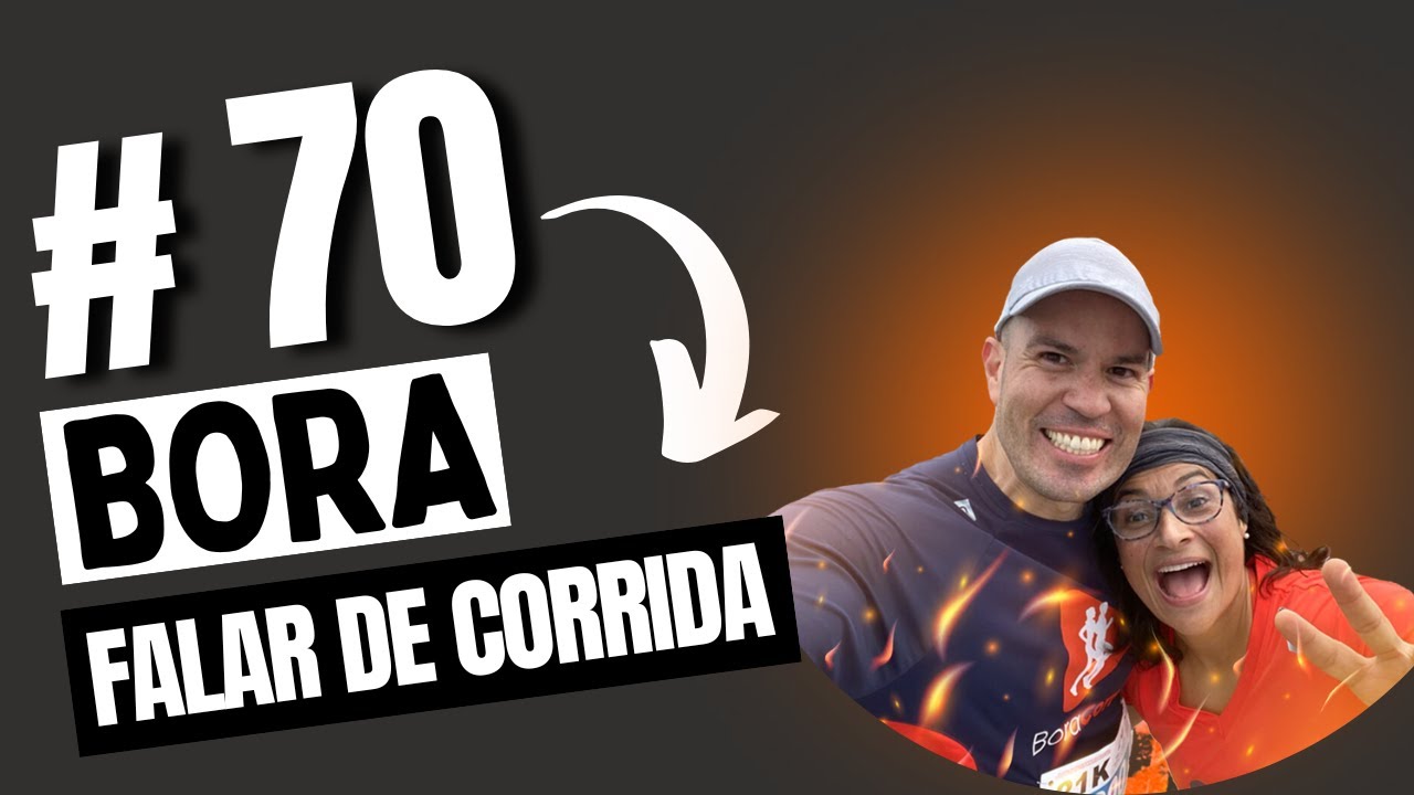 Bora Falar de Corrida #70 | Rodrigo Bicudo | Bora Correr