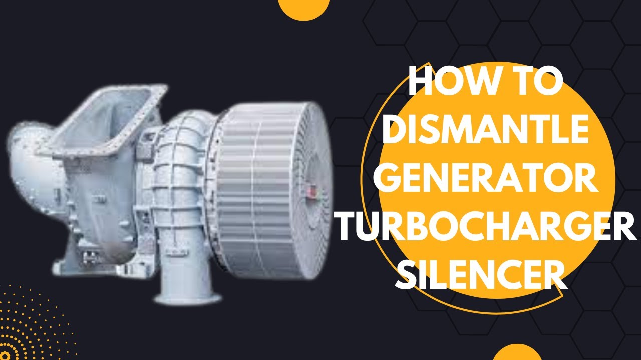 HOW DO THEY DO.. HOW TO DISMANTLE GENERATOR TURBOCHARGER SILENCER FOR CLEANING ONBOARD SHIPS..