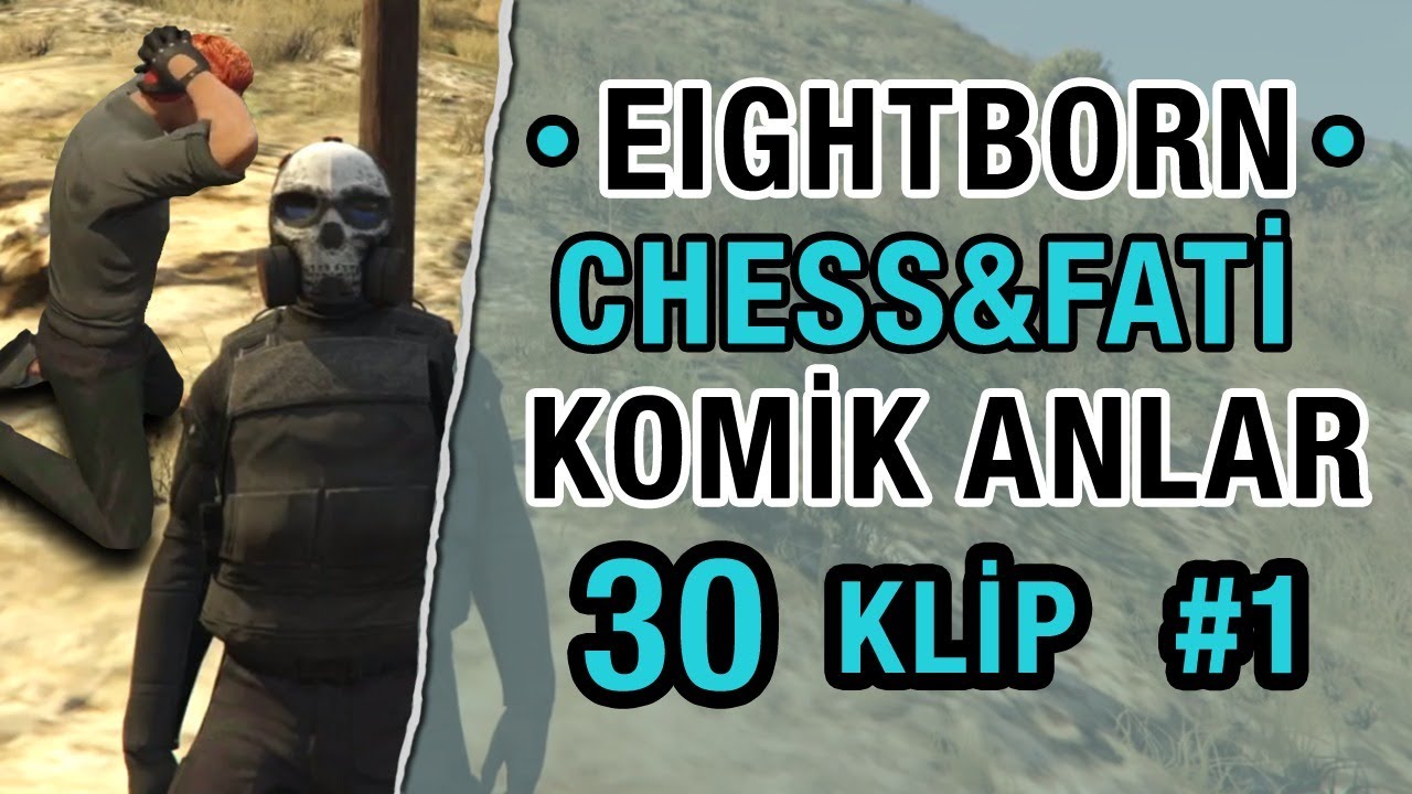 Eightborn Chess & Fati - Komik Anlar ve En Fazla İzlenen Klipler
