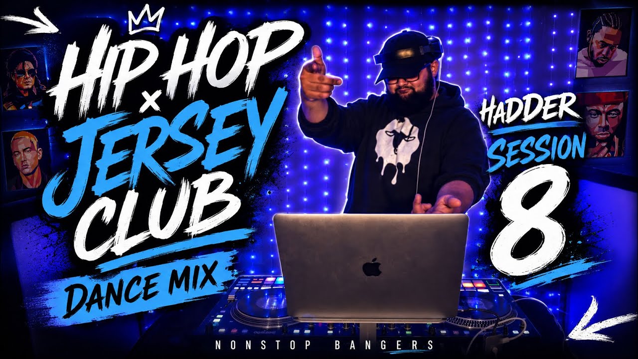 HIP HOP | JERSEY CLUB | DANCE MIX (HaDDer Session 8)
