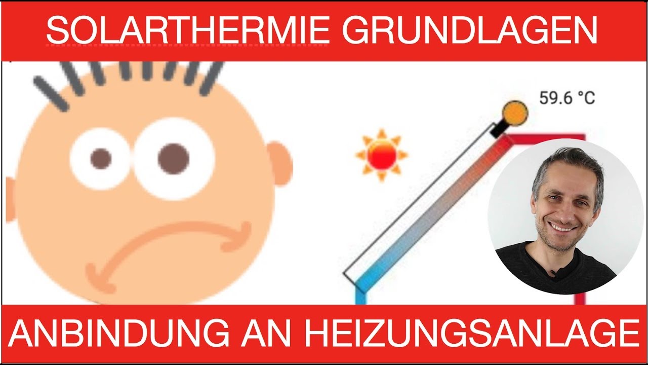 SOLARTHERMIE-GRUNDLAGEN - Teil 2 - Anbindung an Heizungsanlage