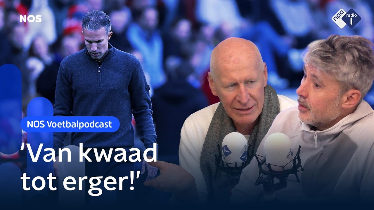 ‘Te Kloese heeft gegokt met Van Persie en moet nu opnieuw gokken’ | NOS Voetbalpodcast | NPO Radio 1