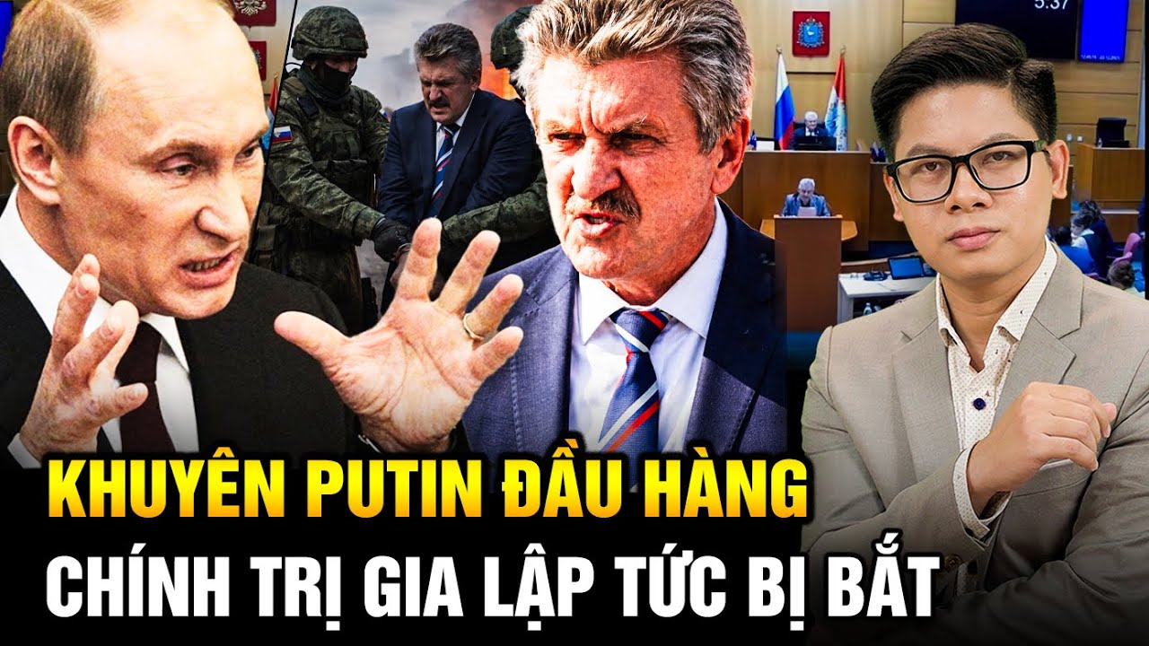 Một Chính Trị Gia Nga Bị Bắt Chỉ Vì Nói Ra Sự Thật, Ông Là Ai Mà Khiến Putin Nổi Giận?