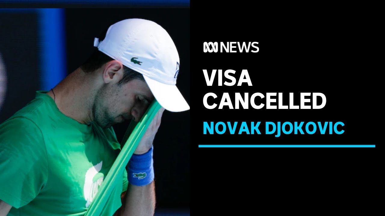 Immigration Minister cancels Novak Djokovic's visa | ABC News