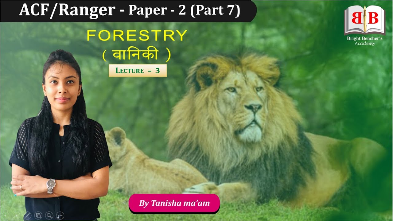 FORESTRY | CGPSC ACF/RANGER | SILVICULTURE | PAPER 2 | PART 7 | LECTURE - 3