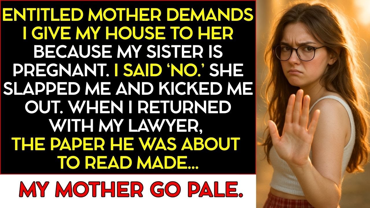 Entitled Mother Demands My House For Pregnant Sister, But One Paper Makes Her Go Pale