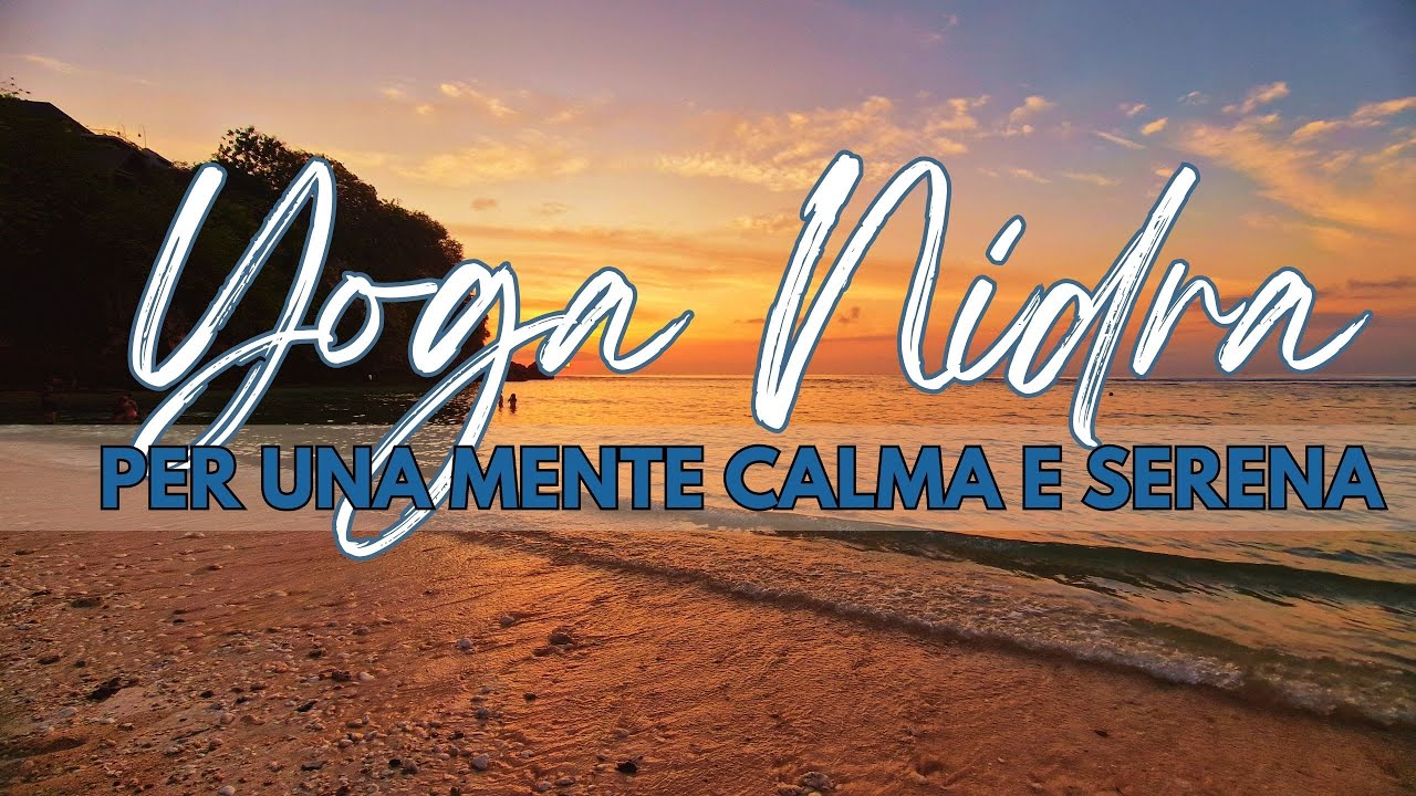 Yoga Nidra per una Mente Calma 🧿 | 20 min