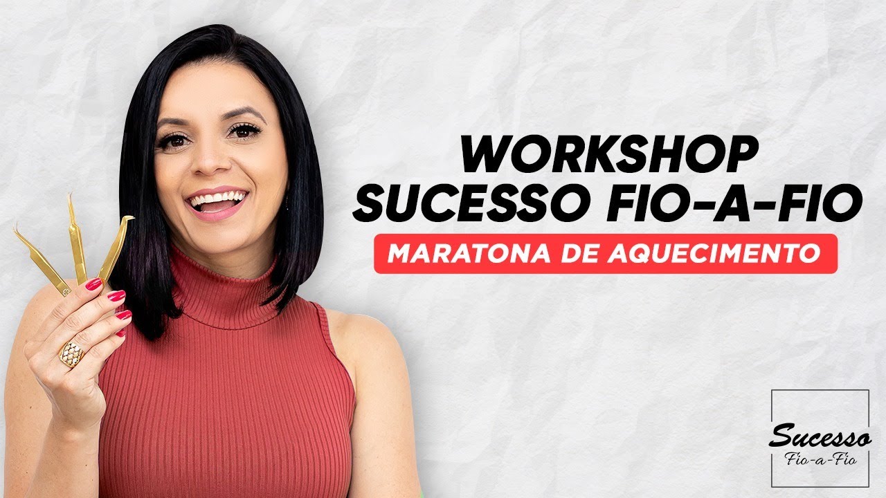 LIVE 07 - Maratona de aquecimento para o Workshop Sucesso Fio-a-Fio
