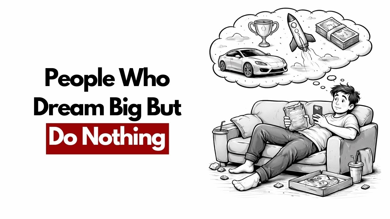 WHY You Dream Big But Do Nothing