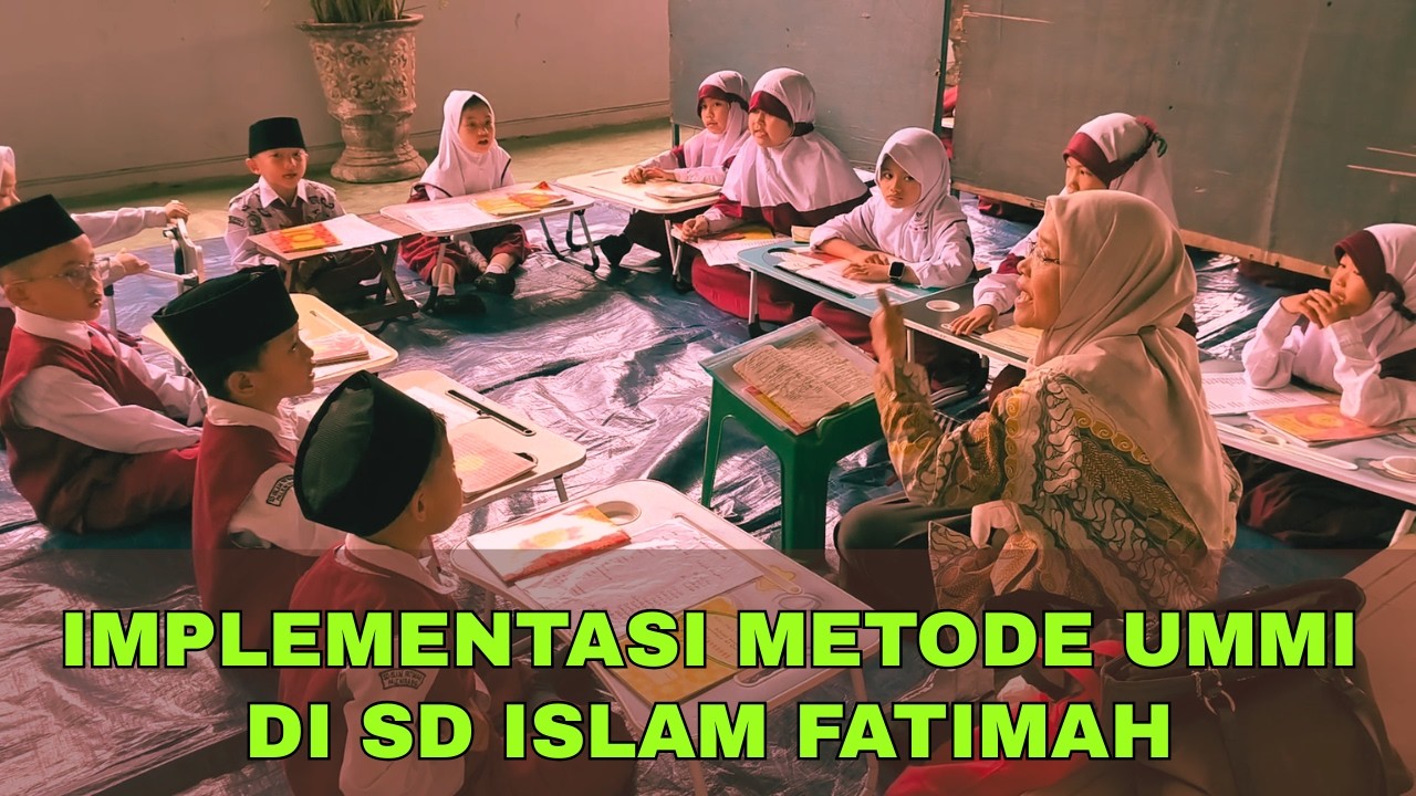 IMPLEMENTASI METODE UMMI DI SD ISLAM FATIMAH