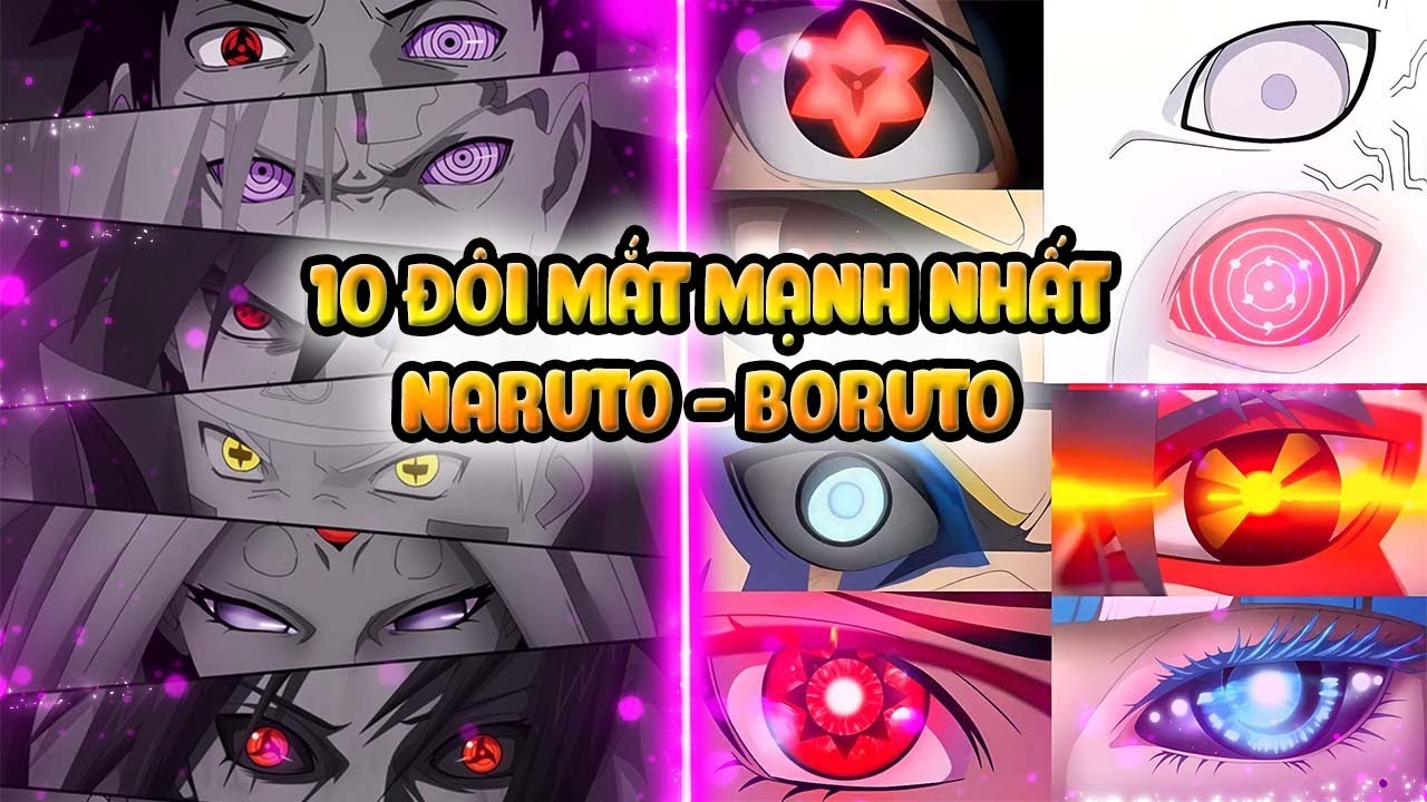 BXH Top 10 Đôi Mắt Mạnh Nhất Naruto - Boruto