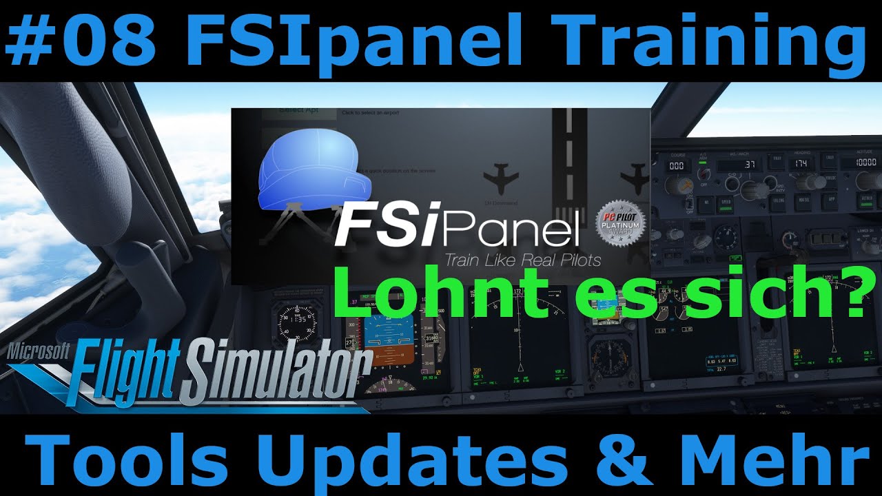 MSFS2020 Tools: #08 Training wie die Profis mit dem FSIpanel Tool?! Der komplette Guide hier!