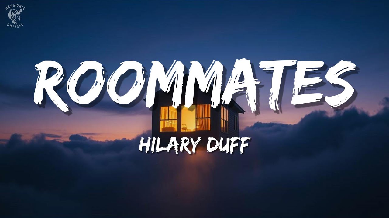 Hilary Duff &ndash; Roommates (Lyric Video)