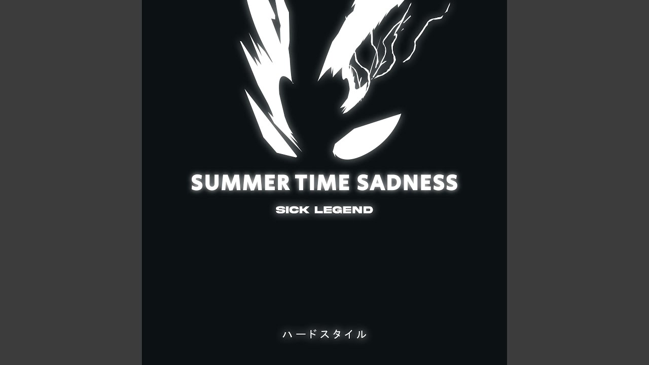 SUMMERTIME SADNESS (HARDSTYLE)