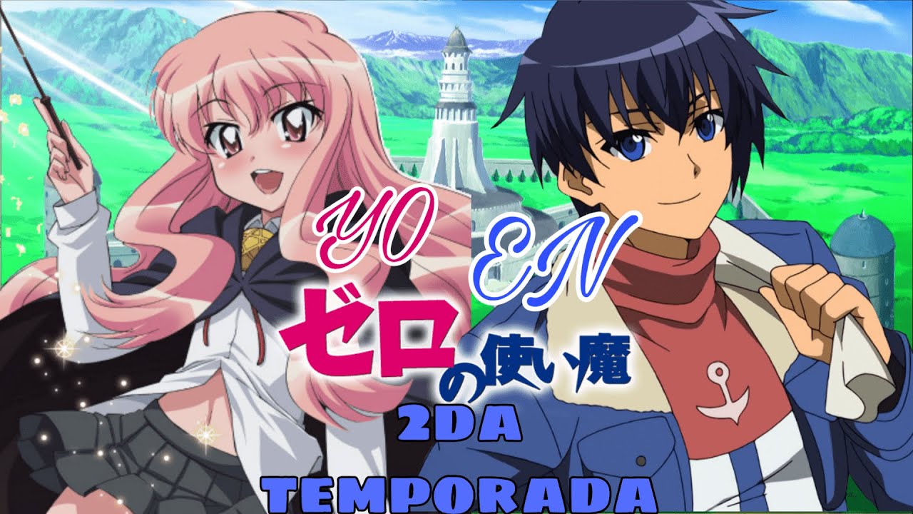 &iquest;QHPS yo ca&iacute;a en Zero no Tsukaima? Temporada 2 OPENING