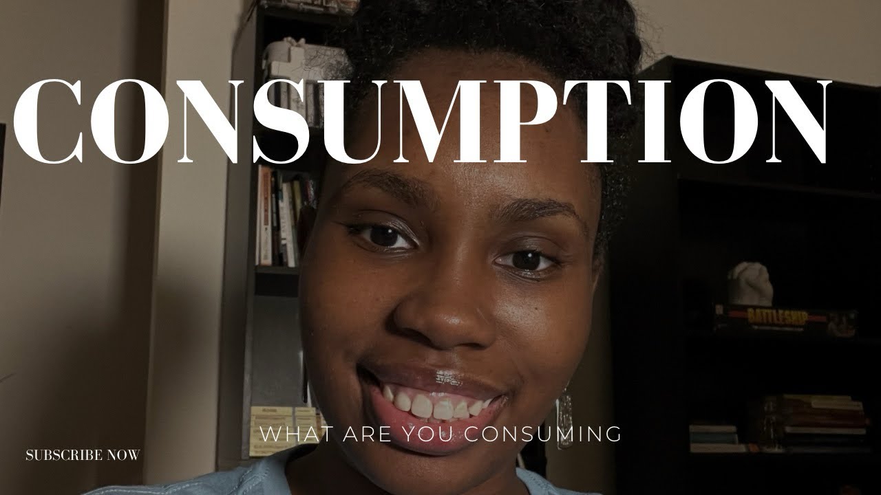 What are you consuming 