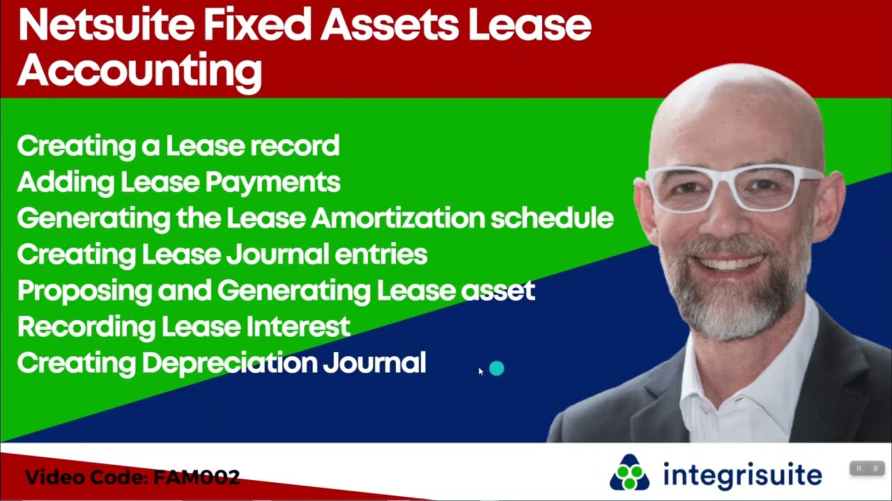 NetSuite Tutorial: Lease Accounting | NetSuite Fixed Assets (FAM) | NetSuite Solution Provider