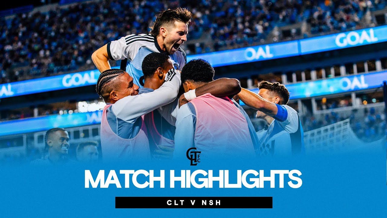 HIGHLIGHTS: Charlotte FC vs. Nashville SC