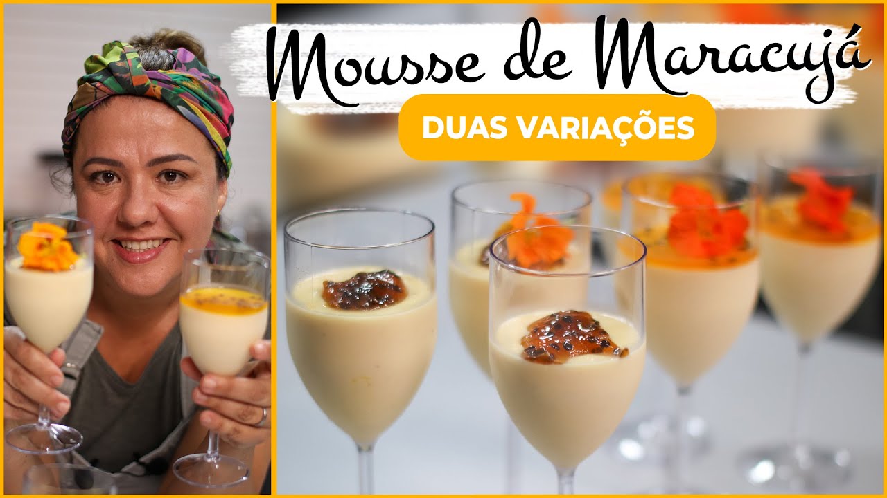 Mousse de Maracuja: duas variações!