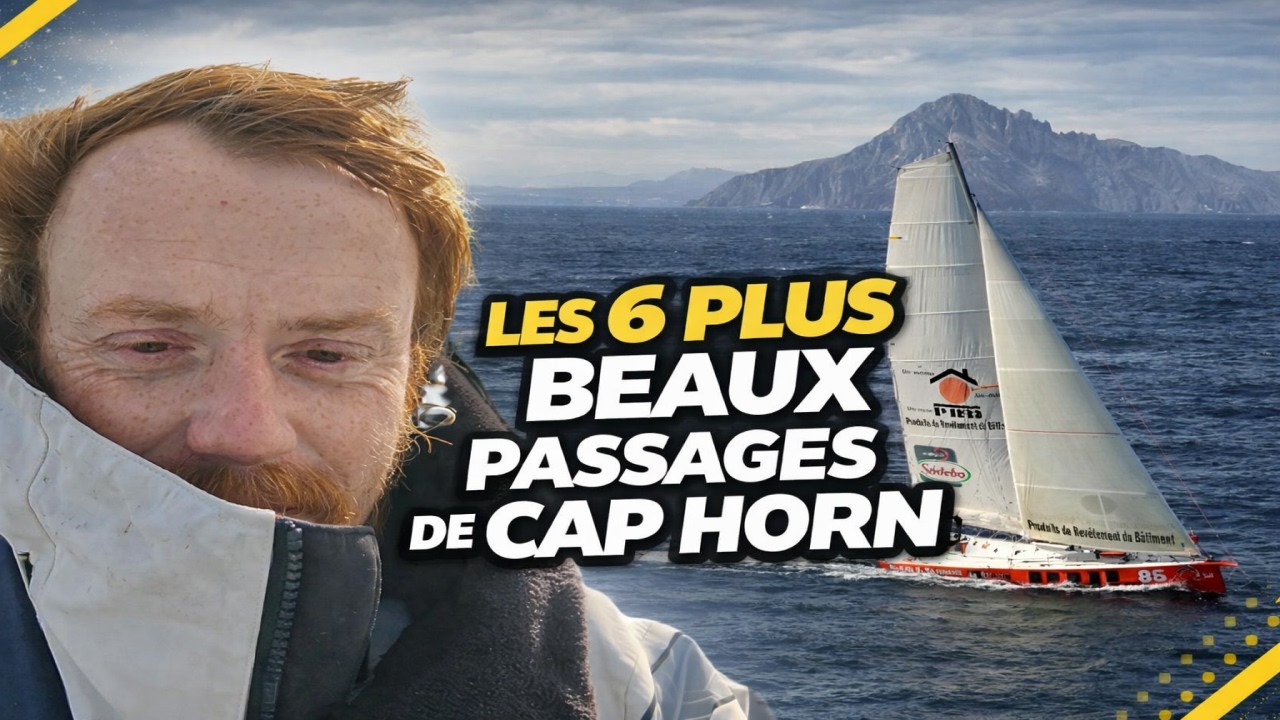 Les 6 plus beaux passages du légendaire Cap Horn