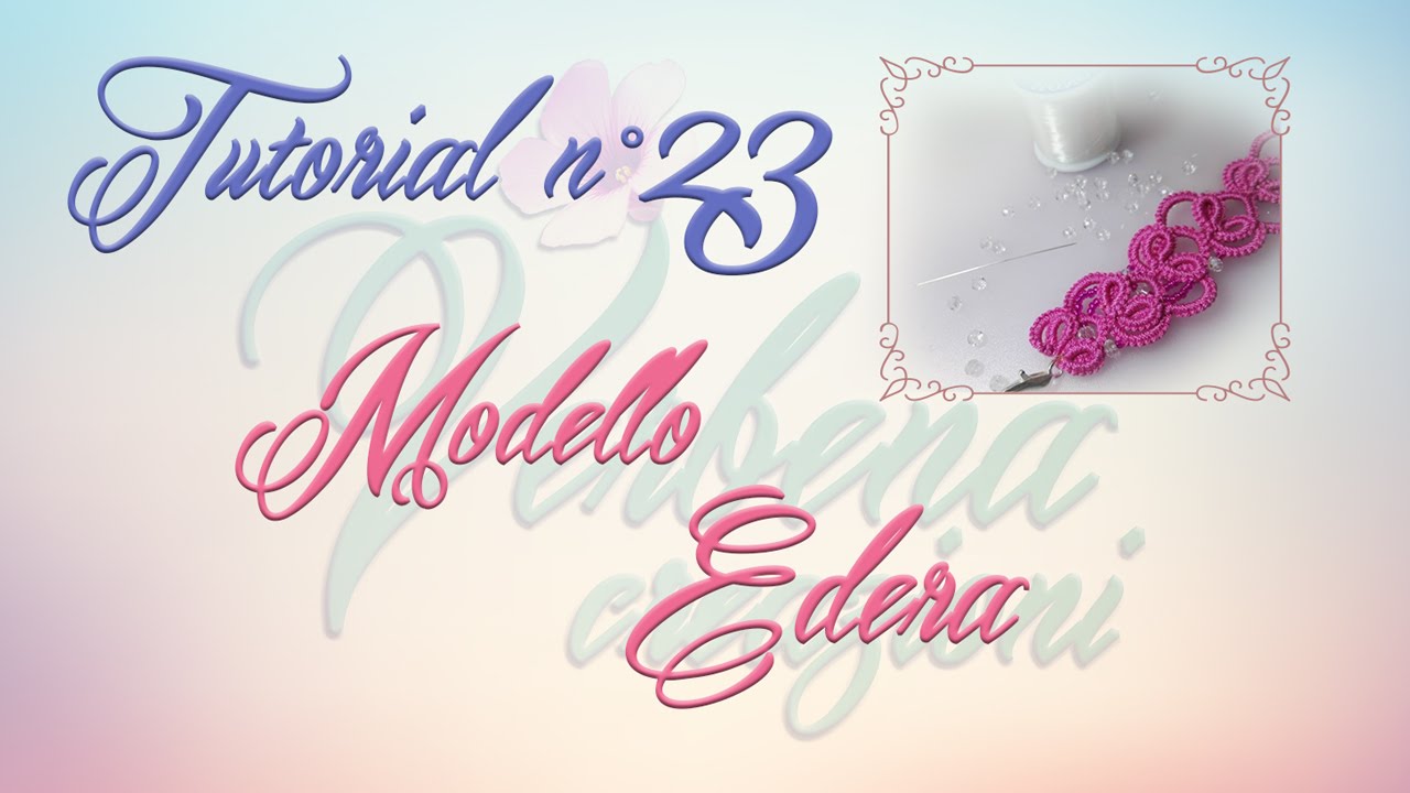 Chiacchierino ad Ago: TUTORIAL 23 – Modello Edera