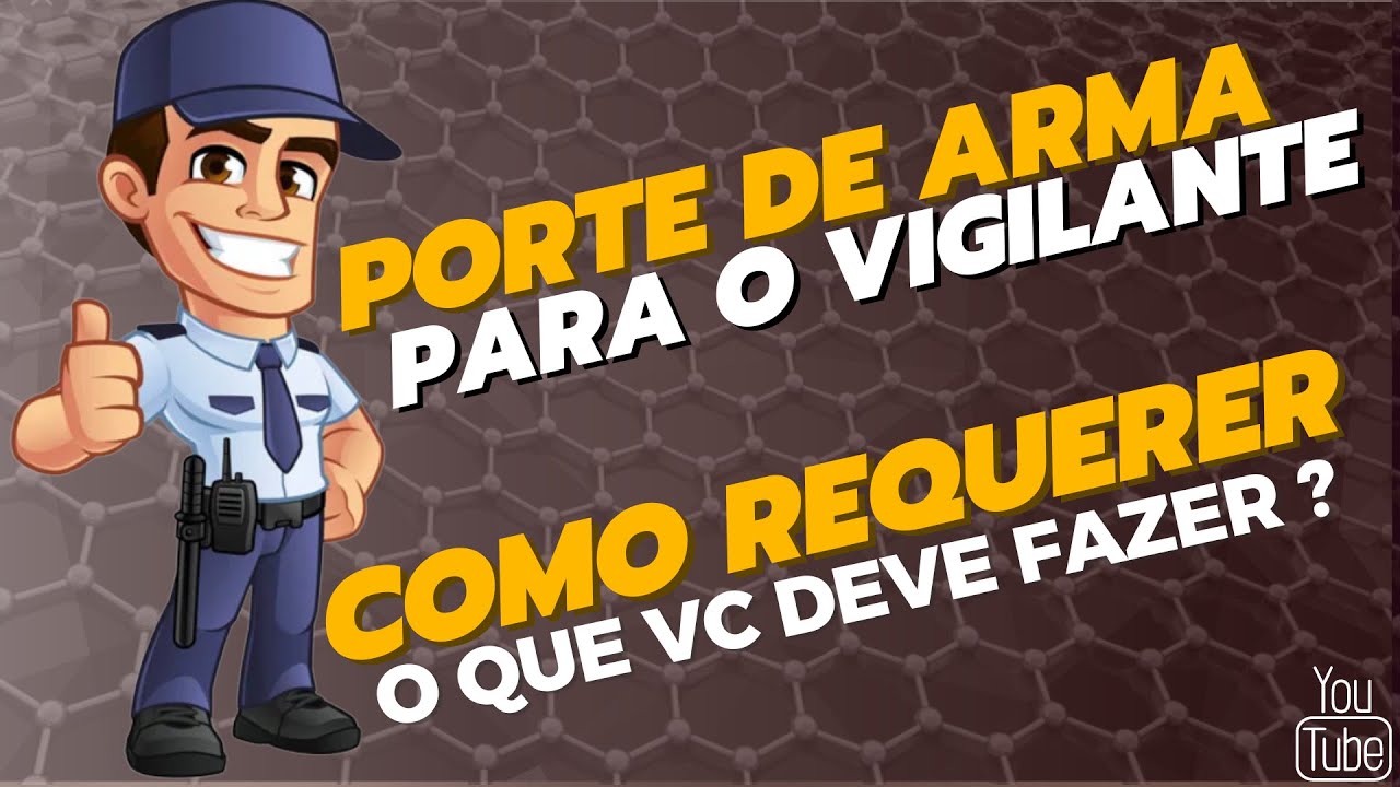 PORTE DE ARMA PARA O VIGILANTE | COMO ELABORAR A DECLARA&Ccedil;&Atilde;O DE EFETIVA NECESSIDADE !