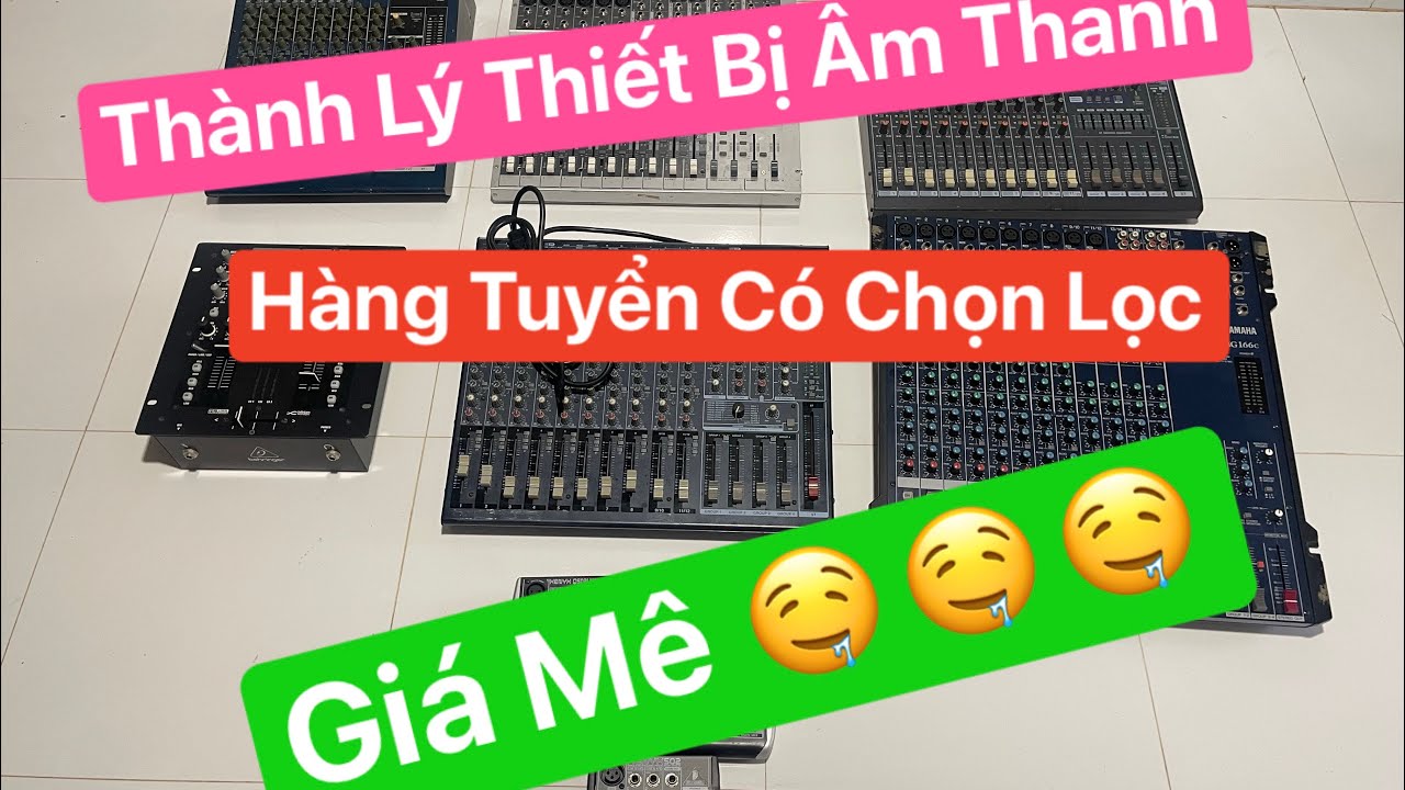 ĐMNH - Thanh Lý Mixer YAMAHA, Behringer, Phonic . Hàng Tuyển Giá 3 Con 1xxx