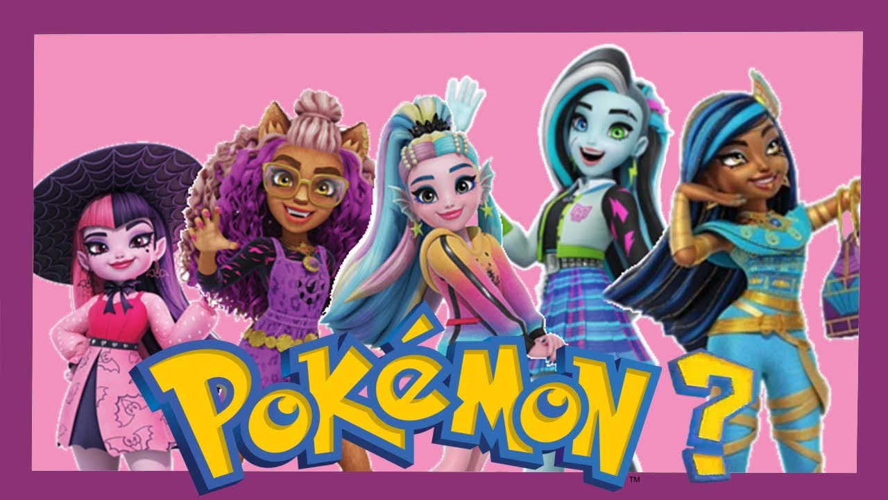 Giving Monster High Characters Pokemon Teams