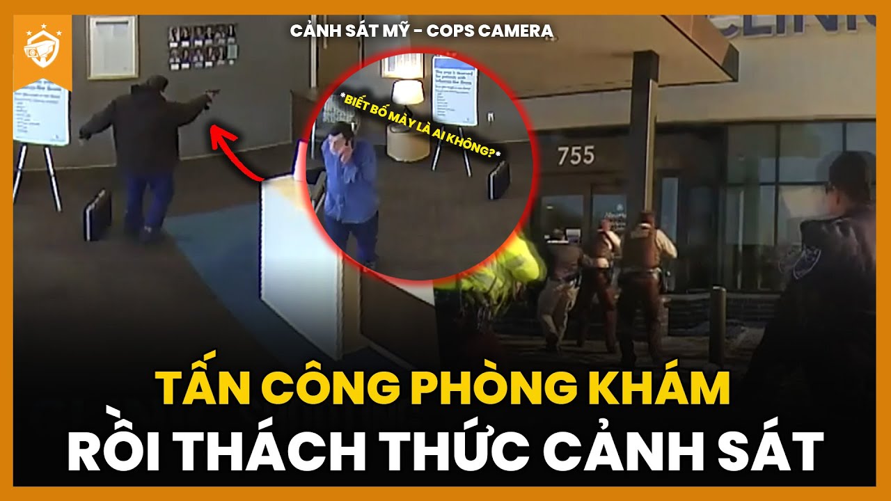 Tấn C&ocirc;ng Ph&ograve;ng Kh&aacute;m Rồi Gọi Điện Th&aacute;ch Thức Cảnh S&aacute;t Mỹ