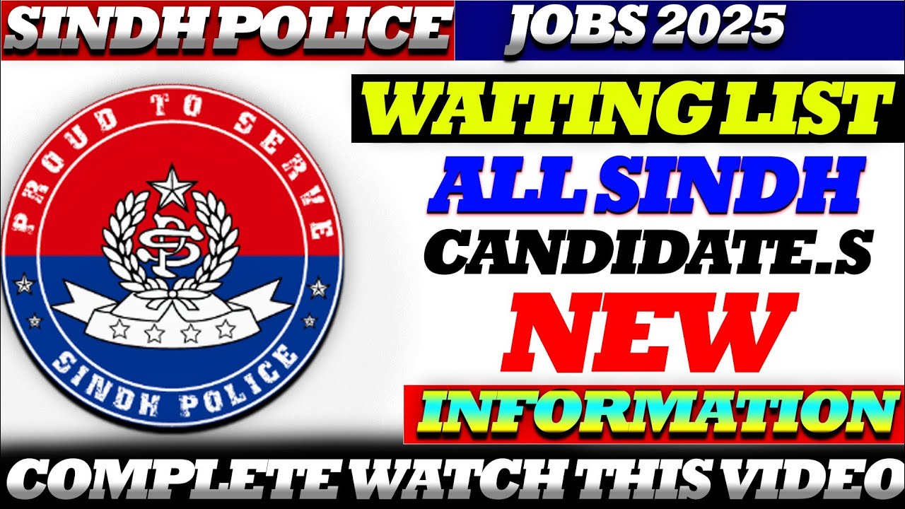 SINDH POLICE //SPD-01// WAITING LIST ||CANDIDATE S||NEW INFORMATION#sindhpolice #policeforce #POLICE