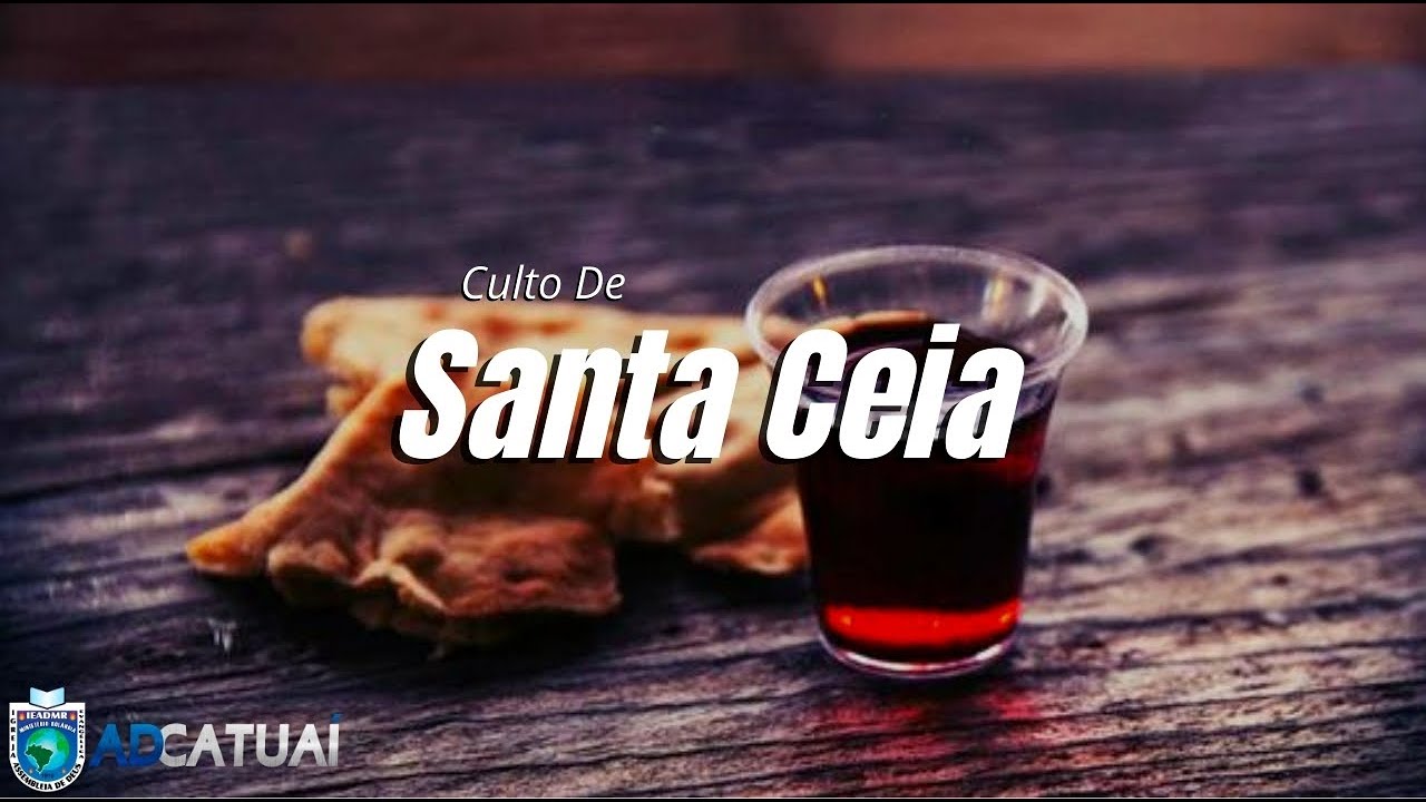 Culto de Santa Ceia! Venha adorar ao Senhor!!