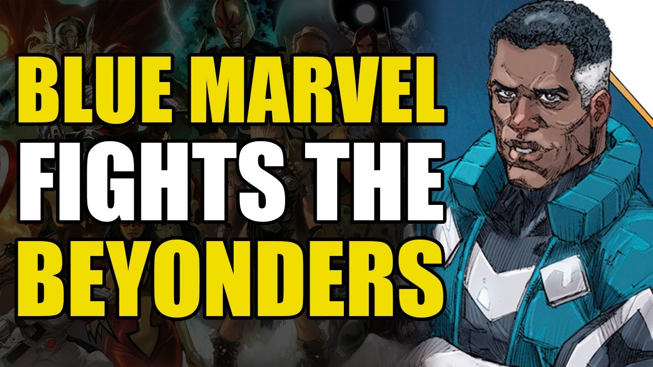 Blue Marvel Fights The Beyonders: Defenders Beyond Part 2 (Comics Explained)