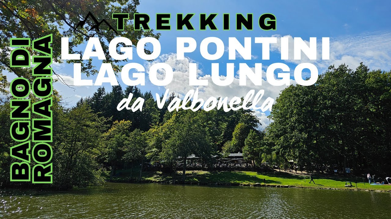 186ª escursione | Da Valbonella al Lago dei Pontini e al Lago Lungo zona Bagno di Romagna | in 4K