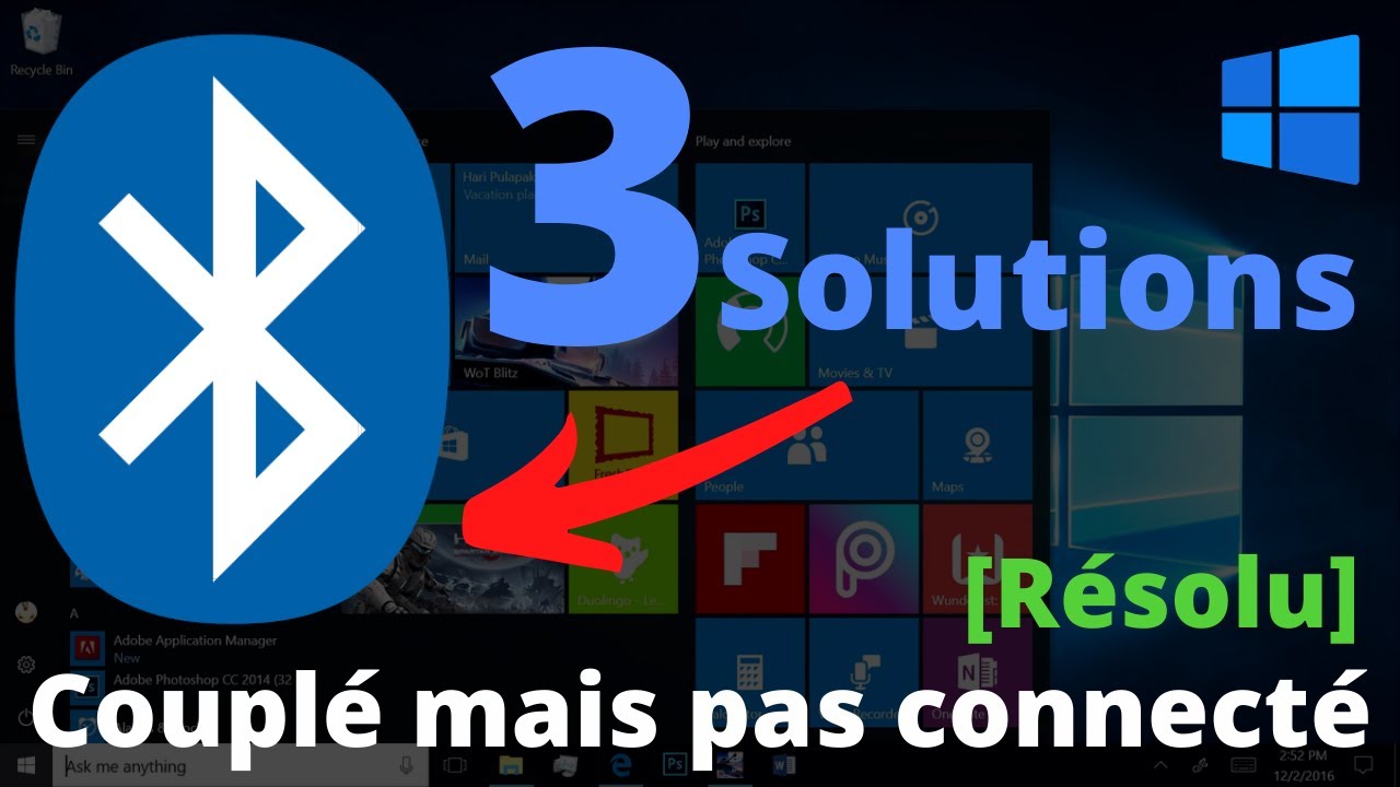 Bluetooth couplé mais pas connecté dans Windows 10